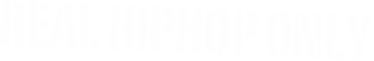 real hiphop only